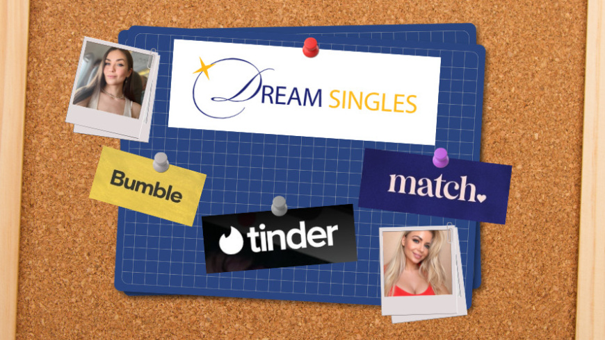 Dream Singles vs. Tinder, Bumble & Match: Which Dating Site Helps Single Men Find True Love?
