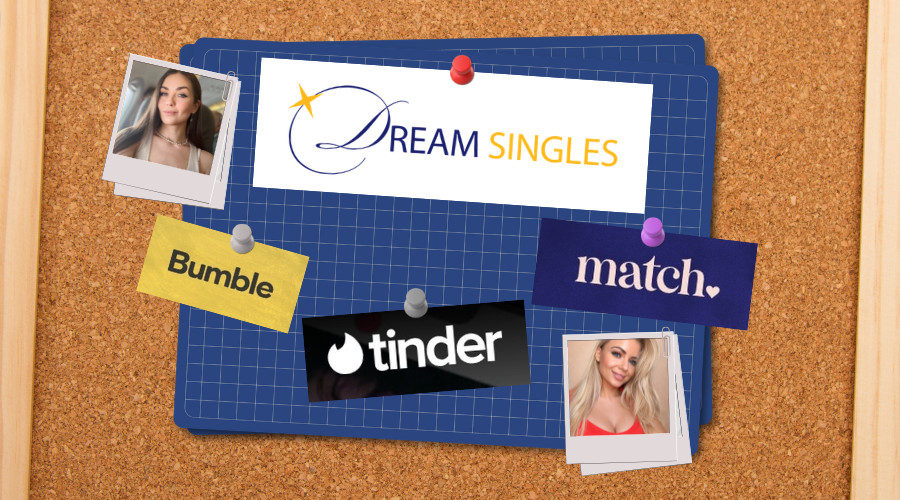 Dream Singles vs. Tinder, Bumble & Match: Which Dating Site Helps Single Men Find True Love?